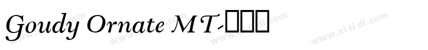 Goudy Ornate MT字体转换